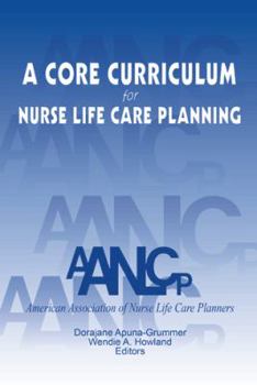 Paperback A Core Curriculum for Nurse Life Care Planning Book