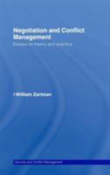 Hardcover Negotiation and Conflict Management: Essays on Theory and Practice Book