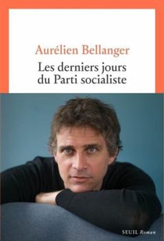 Paperback Les Derniers Jours du Parti socialiste [French] Book
