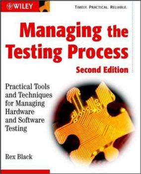Paperback Managing the Testing Process: Practical Tools and Techniques for Managing Hardware and Software Testing Book