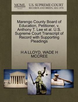 Paperback Marengo County Board of Education, Petitioner, V. Anthony T. Lee et al. U.S. Supreme Court Transcript of Record with Supporting Pleadings Book