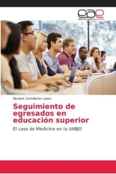 Paperback Seguimiento de egresados en educación superior [Spanish] Book
