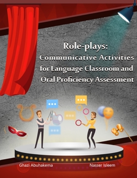 Paperback Role-plays: Communicative Activities for Language Classroom and Oral Proficiency Assessment Book