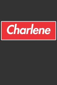 Paperback Charlene: Charlene Planner Calendar Notebook Journal, Personal Named Firstname Or Surname For Someone Called Charlene For Christ Book