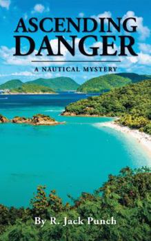 Paperback Ascending Danger: A Nautical Mystery Book