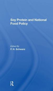 Paperback Soy Protein and National Food Policy Book