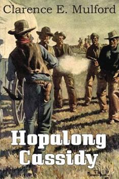 Hopalong Cassidy (Bar-20) - Book #4 of the Hopalong Cassidy