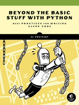 Paperback Beyond the Basic Stuff with Python: Best Practices for Writing Clean Code Book