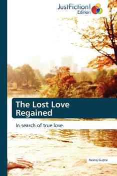 Paperback The Lost Love Regained Book