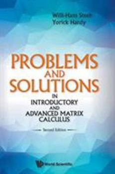 Hardcover Problems and Solutions in Introductory and Advanced Matrix Calculus (Second Edition) Book