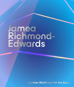 Hardcover Jamea Richmond-Edwards: Another World and Yet the Same Book