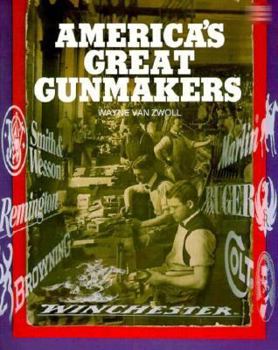 Paperback America's Great Gunmakers Book