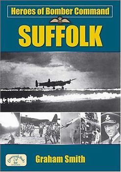 Paperback Heroes of Bomber Command: Suffolk Book