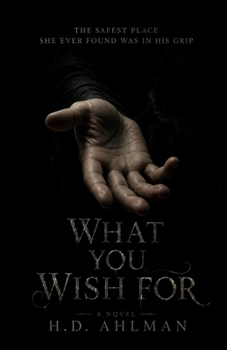 What You Wish For