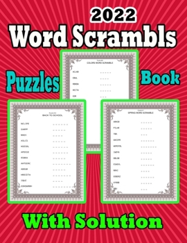 Paperback 2022 Word Scrambles Puzzle Book With Solution: Book Suitable for All Levels Kids and Improve Their Spelling Skills Cool 1200+word and Fun Activity Gam Book