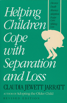 Paperback Helping Children Cope with Separation and Loss - Revised Edition Book