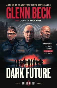 Hardcover Dark Future: Uncovering the Great Reset's Terrifying Next Phase Book