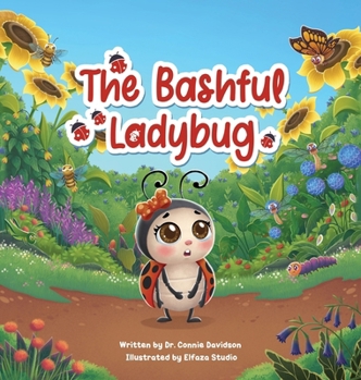 Hardcover The Bashful Ladybug Book