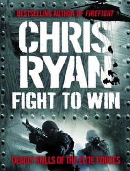 Hardcover Fight to Win: Deadly Skills of the Elite Forces Book