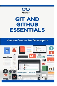 Paperback Git and Github Essentials: Version Control for Developers Book