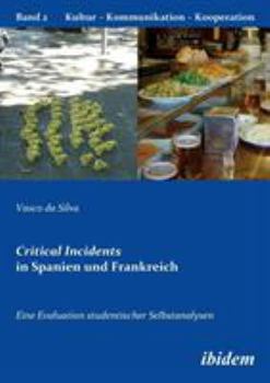 Paperback Critical Incidents in Spanien und Frankreich. Eine Evaluation studentischer Selbstanalysen. [German] Book