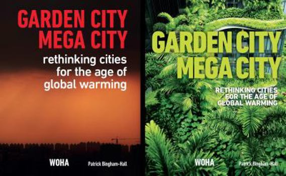 Staple Bound Garden City Mega City: Rethinking Cities for the Age of Global Warming 2016 Book