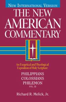 Philippians, Colossians, Philemon (New American Commentary) - Book #32 of the New American Bible Commentary, New Testament Set
