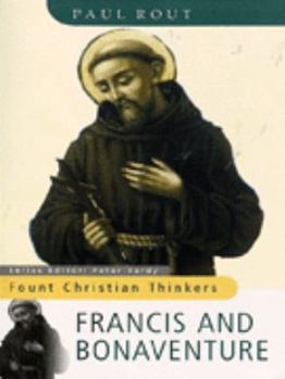 Paperback Francis and Bonaventure (Fount Christian Thinkers) Book