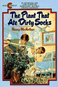 The Plant That Ate Dirty Socks - Book #1 of the Plant That Ate Dirty Socks