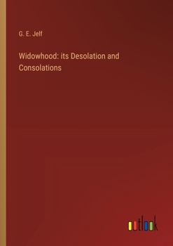 Paperback Widowhood: its Desolation and Consolations Book