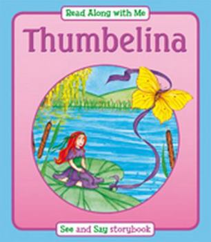 Paperback Thumbelina (Read Along with Me) Book