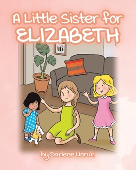 Paperback A Little Sister for Elizabeth Book