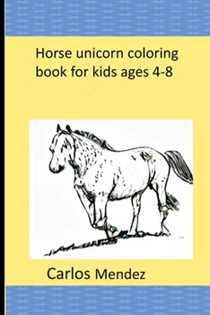 Paperback Horse unicorn coloring book for kids ages 4-8 Book