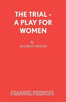 Paperback The Trial - A Play for Women Book