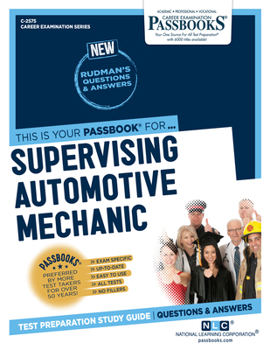 Paperback Supervising Automotive Mechanic (C-2575): Passbooks Study Guide Volume 2575 Book