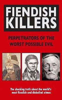Paperback Fiendish Killers. by Anne Williams ... [Et Al.] Book