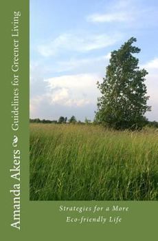 Paperback Guidelines for Greener Living: Strategies for a more eco-friendly life Book