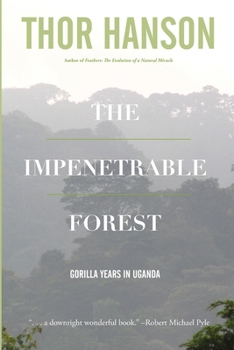 Paperback The Impenetrable Forest: Gorilla Years in Uganda Book