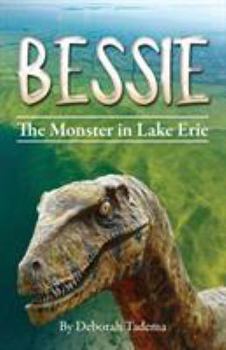Paperback Bessie: The Monster In Lake Erie Book