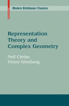 Paperback Representation Theory and Complex Geometry Book