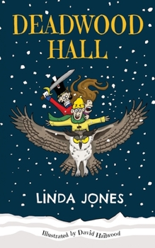 Paperback Deadwood Hall: 'A thrilling magical fantasy adventure for children aged 7-10' Book
