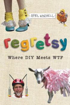 Paperback Regretsy: Where DIY Meets WTF Book