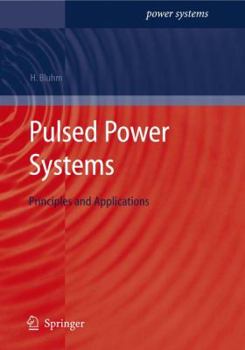 Hardcover Pulsed Power Systems: Principles and Applications Book
