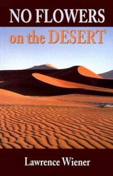 Paperback No Flowers on the Desert Book