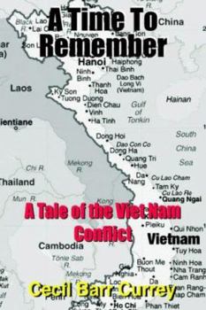 Paperback A Time To Remember: A Tale of the Viet Nam Conflict Book