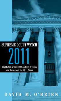 Paperback Supreme Court Watch 2011: Highlights of the 2009 and 2010 Terms and Preview of the 2011 Term Book