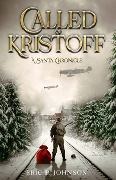 Paperback Called of Kristoff a Santa Chronicle Book