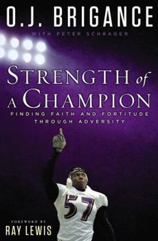 Hardcover Strength of a Champion: Finding Faith and Fortitude Through Adversity Book