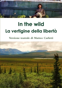 Paperback In the wild. La vertigine della libertà. [Italian] Book
