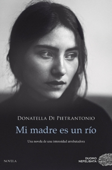 Mia madre è un fiume
